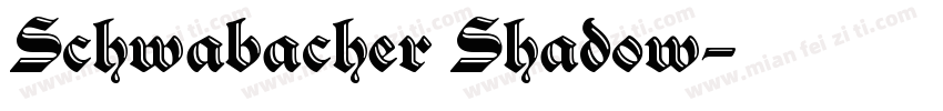 Schwabacher Shadow字体转换